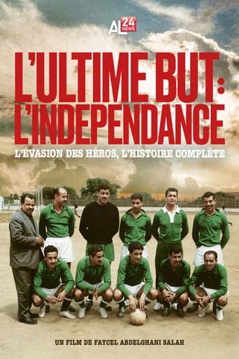 L’Ultime But : L’Indépendance