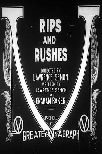 Rips and Rushes