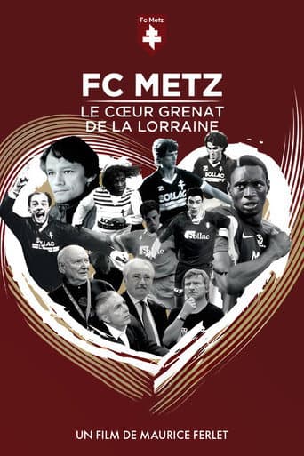 FC Metz, le coeur grenat de la Lorraine