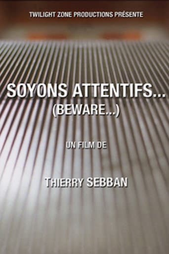 Soyons attentifs...