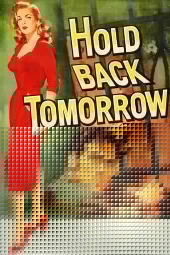 Hold Back Tomorrow