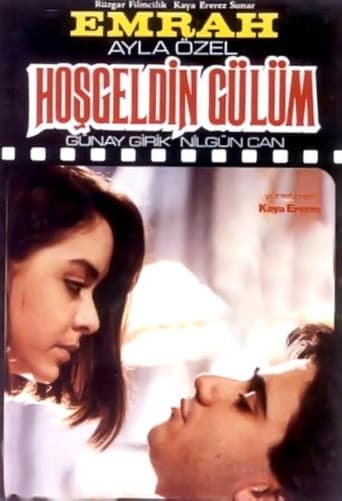 Hoşgeldin Gülüm