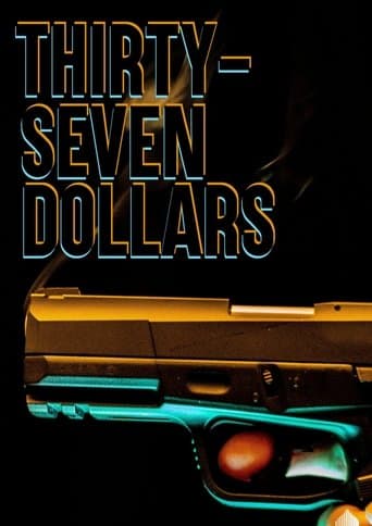 Thirty Seven Dollars