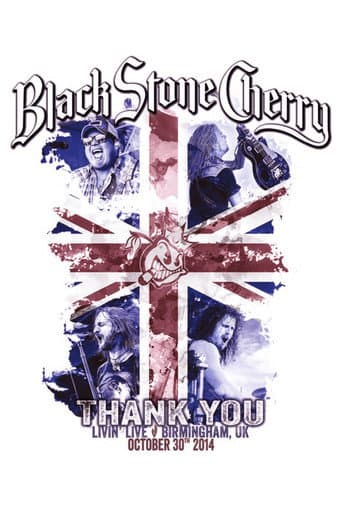 Black Stone Cherry : Thank You - Livin' Live