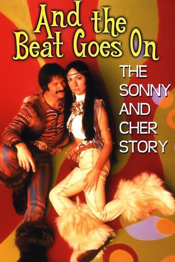 And the Beat Goes On: The Sonny and Cher Story