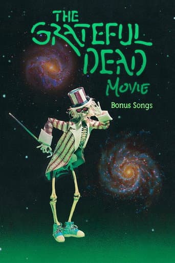 The Grateful Dead Movie: Bonus Songs