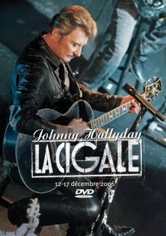Johnny Hallyday - La Cigale 12-17 décembre 2006