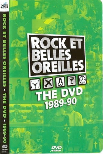 Rock et Belles Oreilles The DVD 1989-1990