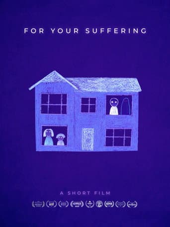 For Your Suffering