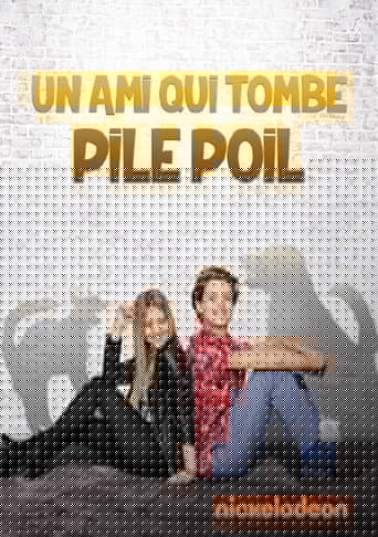 Un ami qui tombe pile-poil
