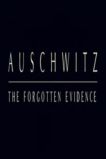Auschwitz: The Forgotten Evidence