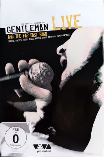 Gentleman and The Far East Band – Live - The Cologne Session 2003