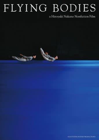 FLYING BODIES a Hiroyuki Nakano Nonfiction Film