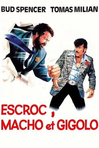 Escroc, Macho et Gigolo