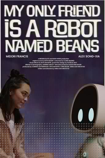 My Only Friend Is a Robot Named Beans