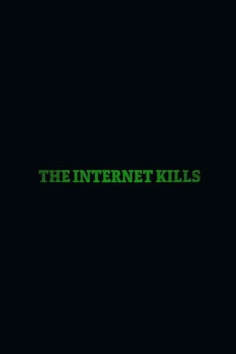 The Internet Kills