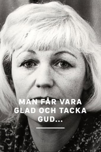 Man får vara glad och tacka Gud...