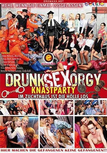 Drunk Sex Orgy - Knastparty - lm zuchthaus ist die Hölle los