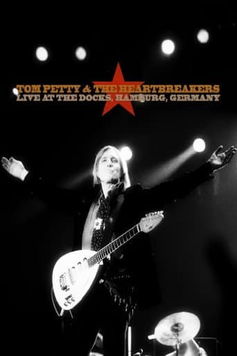 Tom Petty & The Heartbreakers: Live at the Docks, Hamburg