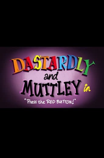 Dastardly and Muttley in "Press the Red Button!"