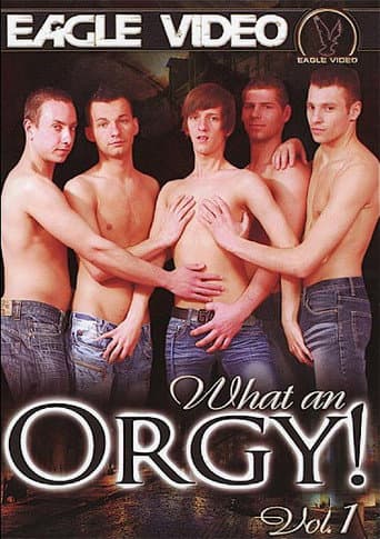 What an Orgy! 1
