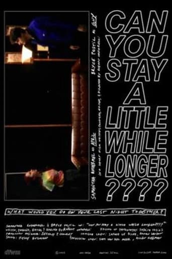 Can You Stay a Little While Longer????