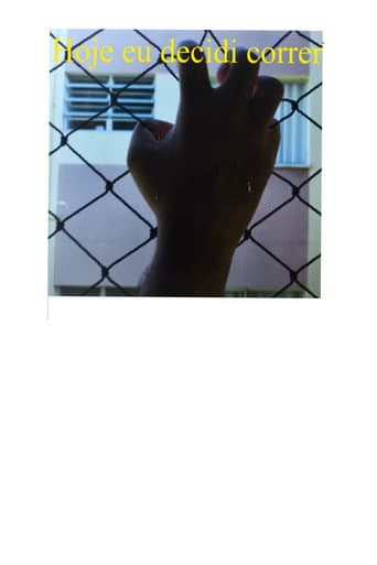 Hoje eu decidi correr