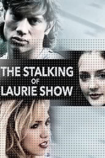 The Stalking of Laurie Show