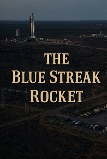The Blue Streak Rocket: Britain's Part in Europe's Space Plan