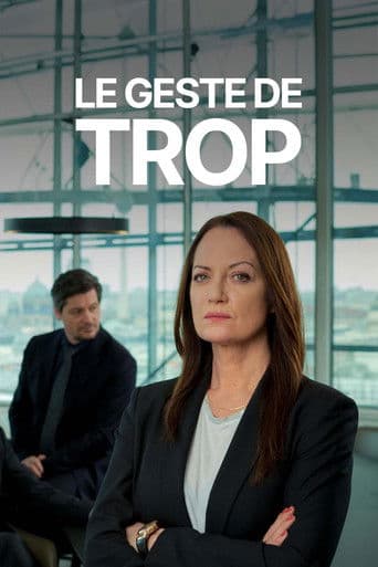 Le geste de trop