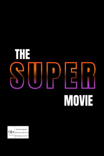 The SUPER Movie