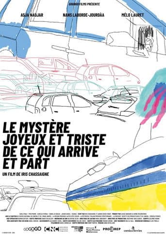 Le mystère joyeux et triste de ce qui arrive et part