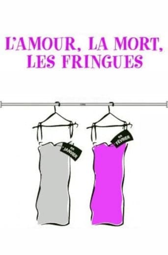 L'Amour, la Mort, les Fringues