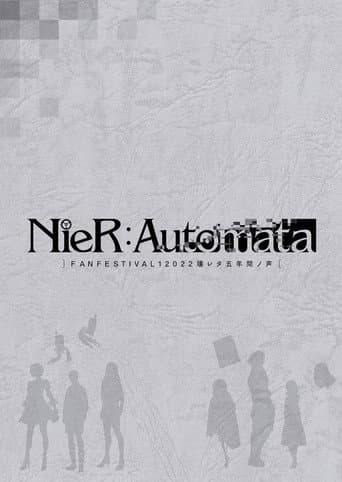 NieR:Automata FAN FESTIVAL 12022 壊レタ五年間ノ声