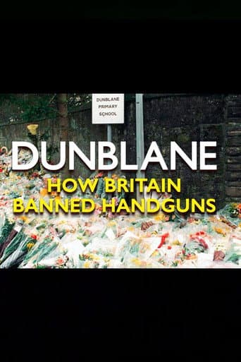 Dunblane: How Britain Banned Handguns