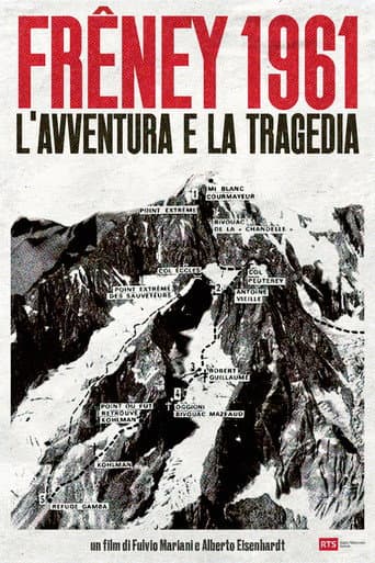 Frêney 1961 – Aventure et tragédie
