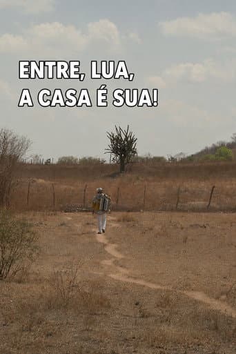 Entre, Lua, A Casa é Sua