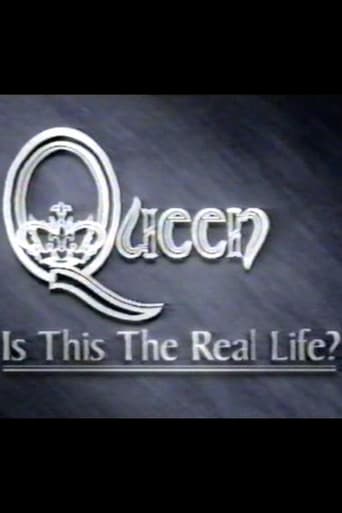 Queen: Is This the Real Life?