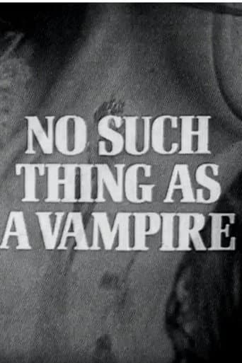 No Such Thing as a Vampire