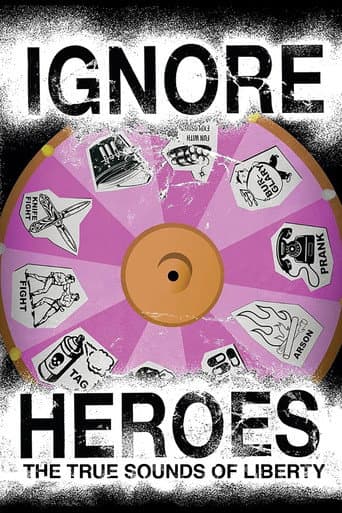 Ignore Heroes - The True Sounds of Liberty