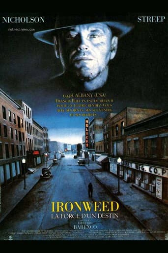 Ironweed : La force d'un destin