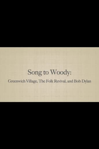 Song to Woody: Greenwich Village, The Folk Revival, and Bob Dylan
