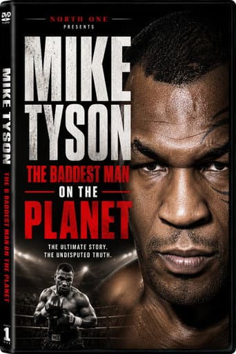 Mike Tyson: The Baddest Man on the Planet
