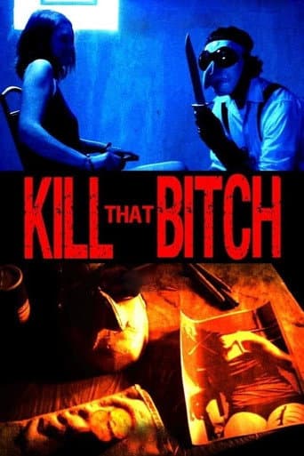 Kill That Bitch