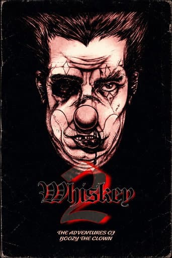 Whiskey 2: The Adventures of Boozy the Clown