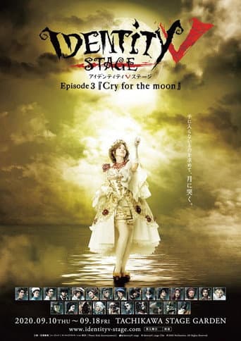 Identity V STAGE Episode 3 [Cry for the Moon]