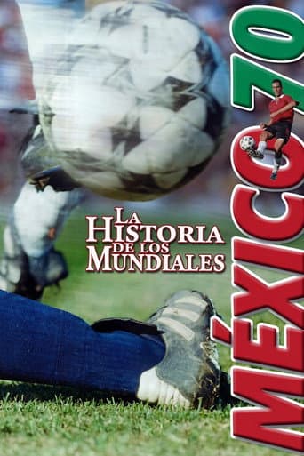 La Historia De Los Mundiales: México 70