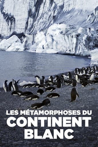 Les métamorphoses du continent blanc