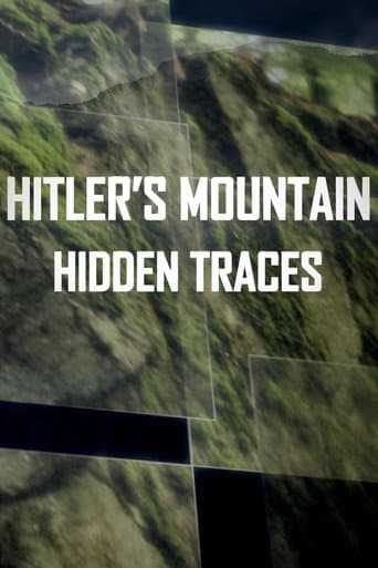 La Montagne Secrète d'Hitler Les Traces Cachées