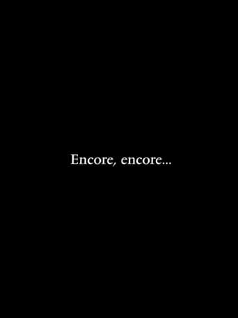 Encore, encore...